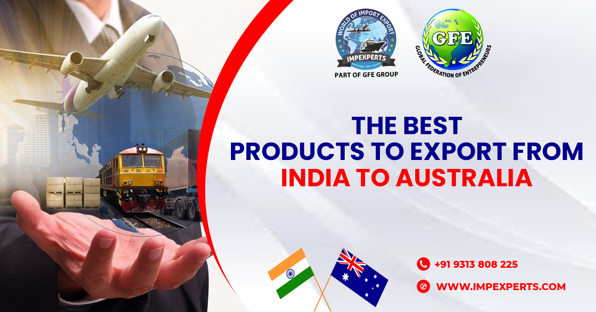 Best Products to Export From India to Australia