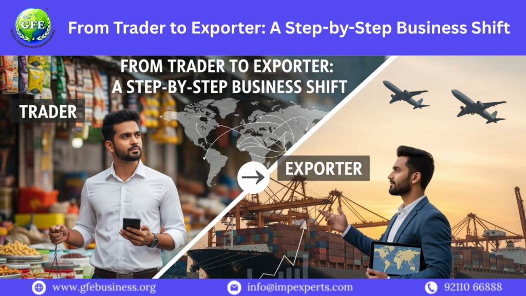 From Trader to Exporter A Step by Step Business Shift