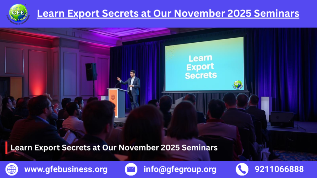 Learn Export Secrets at Our November 2025 Seminars