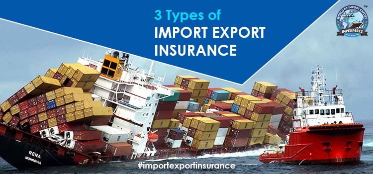 What kinds of Import Export Insurance You Need for Business