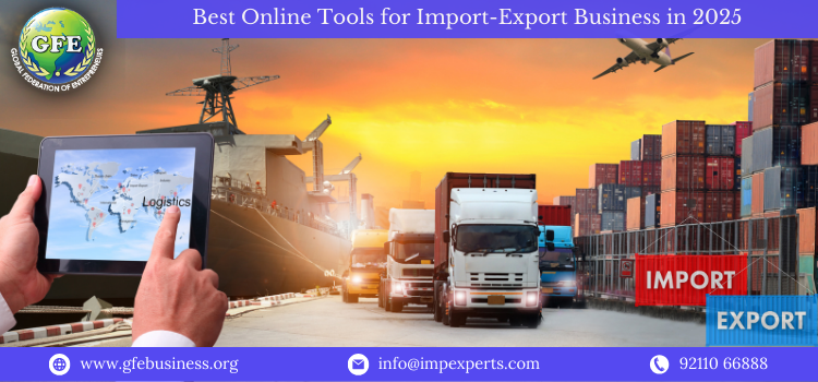 Best Online Tools for Import-Export Business in 2025