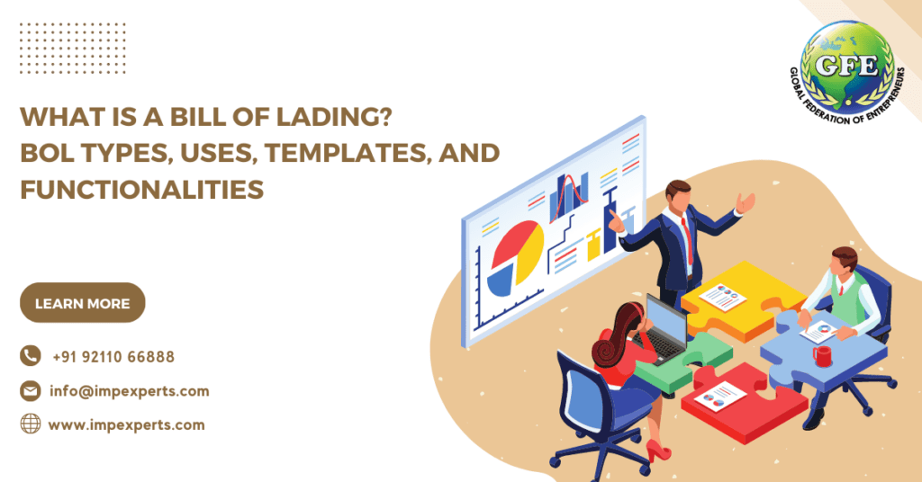 What is a Bill Of Lading? BOL Types, Uses, Templates, and Functionalities