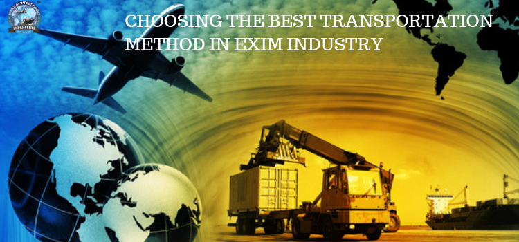 Choosing the best transportation method in EXIM industry