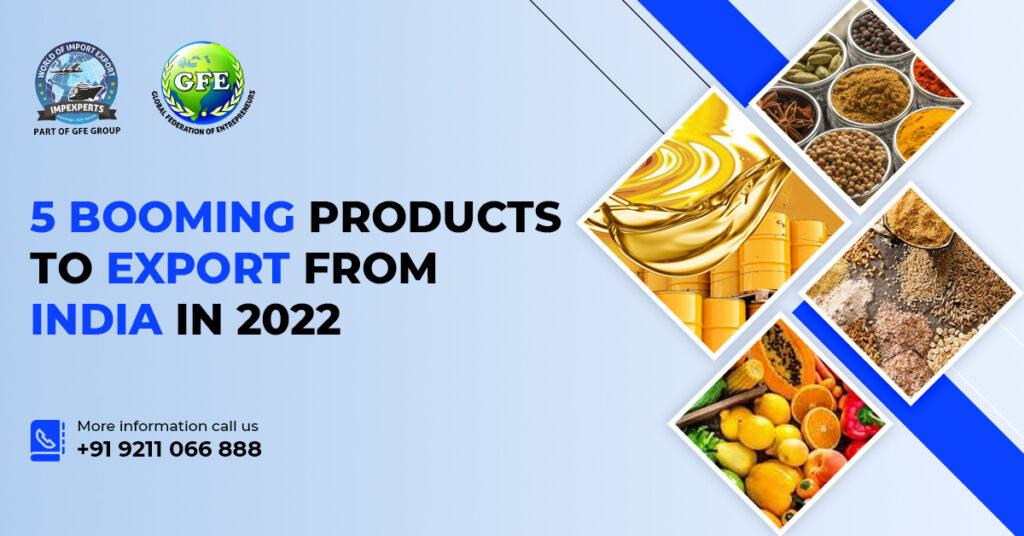 5 Booming products to export from India in 2022