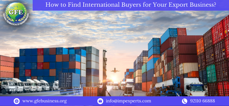 How to Find International Buyers for Your Export Business?