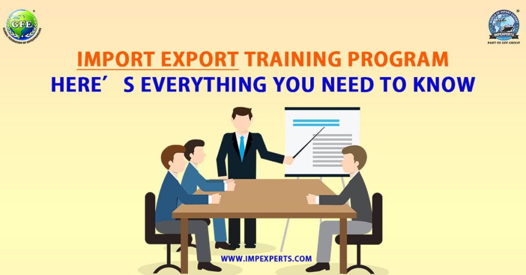 Import Export Training Program: Here’s Everything You Need to Know