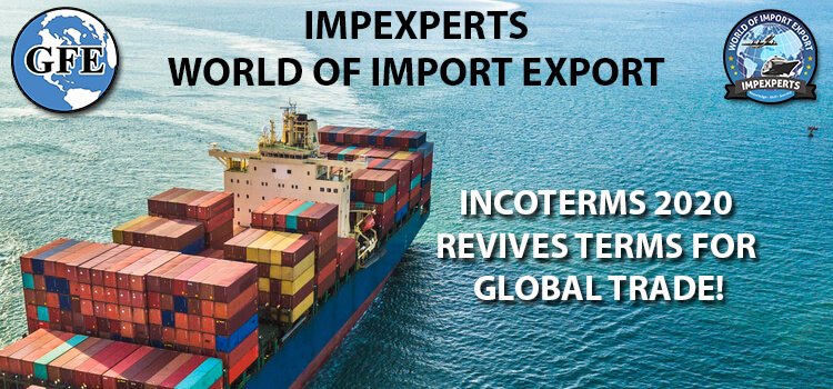 Incoterms 2020 revives terms for global trade!