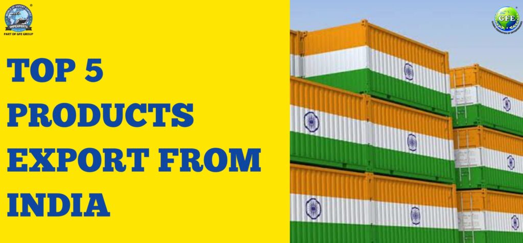 Top 5 Products Export from India