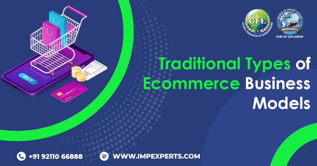 Traditional Types of eCommerce Businesses Models
